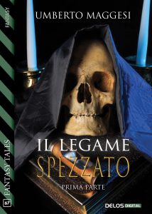 Umberto Maggesi – Il legame spezzato (parte prima) (2021)