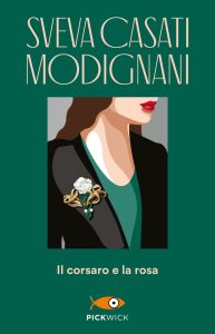 Sveva Casati Modignani – Il Corsaro e la rosa (2011)