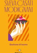 Sveva Casati Modignani - Qualcosa di buono (2010)