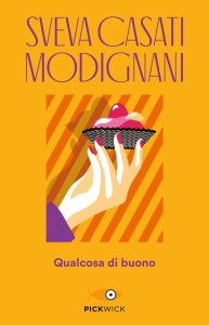 Sveva Casati Modignani – Qualcosa di buono (2010)