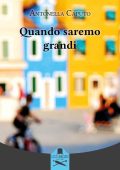 Antonella Caputo - Quando saremo grandi (2022)