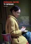 Romana Petri - Ti spiego (2015)