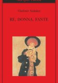 Vladimir Nabokov - Re, donna, fante (2014)