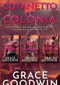 Grace Goodwin - Programma Spose Interstellari: La Colonia. Libri 1-3 (2020)