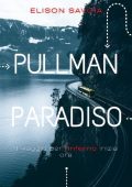 Elison Savoia - Pullman Paradiso: Il viaggio per l'inferno inizia ora (2022)