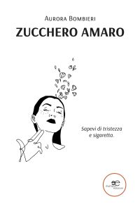 Aurora Bombieri – Zucchero amaro (2022)