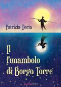 Patrizia Doria - Il funambolo di Borgo Torre (2022)