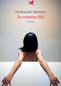 Ferdinando Balzarro - In nomine filii (2021)