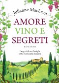Julianne MacLean - Amore, vino e segreti (2022)