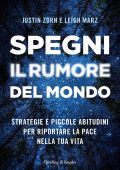 Justin Zorn, Leigh Marz - Spegni il rumore del mondo (2022)