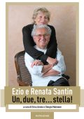 Ezio Santin, Renata Santin - Un, due, tre ...stella! (2015)