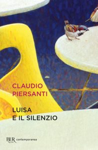 Claudio Piersanti – Luisa e il silenzio (2022)
