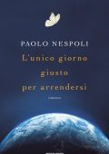 Paolo Nespoli - L'unico giorno giusto per arrendersi (2022)