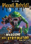 R.L. Stine - L'invasione degli stritolatori Vol.1 (2022)