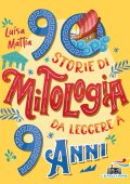 img Luisa Mattia - 90 storie di mitologia da leggere a 9 anni (2022)