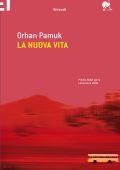 Orhan Pamuk - La nuova vita (2012)