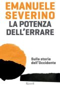 Emanuele Severino - La potenza dell'errare (2013)