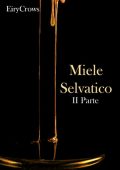 EiryCrows - Miele Selvatico II parte (2022)