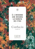 Confucio - È l'inverno che misura la durata dei pini (2022)