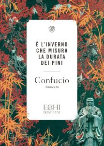 Confucio – È l’inverno che misura la durata dei pini (2022)