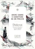 Denis Diderot - Avere cuore e carattere ha un prezzo (2022)