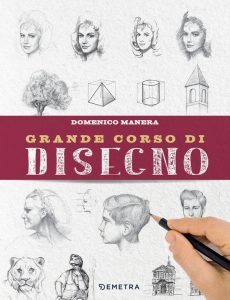 Domenico Manera – Grande corso di disegno (2022)