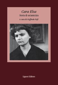 Goffredo Fofi (a cura di) – Cara Elsa. Storia di un’amicizia (2022)