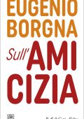 Eugenio Borgna - Sull'amicizia (2022)