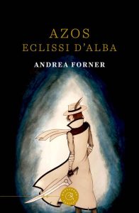 Andrea Forner – Azos: Eclissi d’Alba (2022)