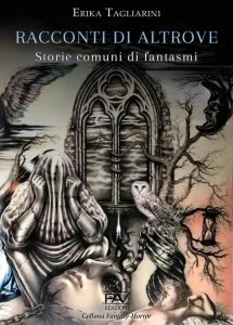 Erika Tagliarini – Racconti di altrove. Storie comuni di fantasmi (2022)
