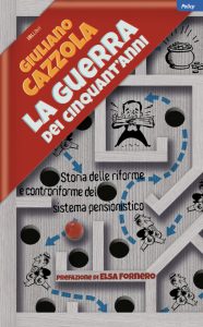 Giuliano Cazzola – La guerra dei cinquant’anni (2021)