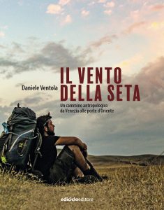 Daniele Ventola – Il vento della seta (2021)