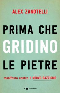 Alex Zanotelli – Prima che gridino le pietre (2018)