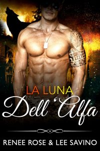 Renee Rose, Lee Savino – La luna dell’Alfa (Shifter Ops series Book 1) (2022)