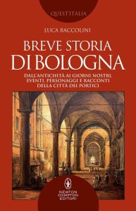 Luca Baccolini – Breve storia di Bologna (2022)