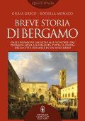 Giulia Greco, Rossella Monaco - Breve storia di Bergamo (2022)