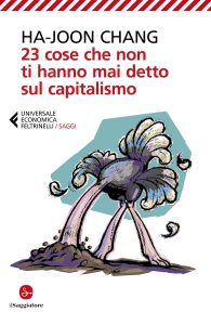 Ha-Joon Chang – 23 cose che non ti hanno mai detto sul capitalismo (2021)