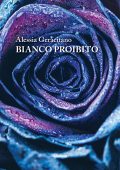 Alessia Geracitano - Bianco Proibito (2022)