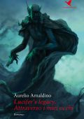 Aurelio Arnaldino - Lucifer's legacy. Attraverso i miei occhi (2017)