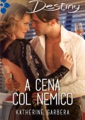 Katherine Garbera - A cena col nemico (2015)