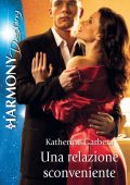 Katherine Garbera - Una relazione sconveniente (2010)