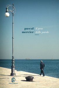 Pascal Mercier – Il peso delle parole (2022)