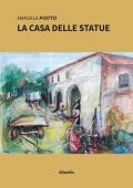 Manuela Piotto - La casa delle statue (2022)