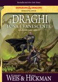 Margaret Weis, Tracy Hickman - La guerra delle anime. DragonLance. Vol. 3. I draghi della luna evanescente (2022)