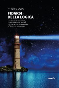 Vittorio Savini – Fidarsi della logica (2022)