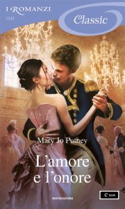 Mary Jo Putney – Rogues Redeemed Vol. 5. L’amore e l’onore (2022)
