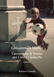 Giovanni Di Marco – L’avversione di Tonino per i ceci e i polacchi (2022)