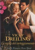 Vicky Dreiling - Le regole del corteggiamento (2013)