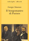 Georges Simenon - Il borgomastro di Furnes (2013)