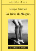 Georges Simenon - La furia di Maigret (2012)